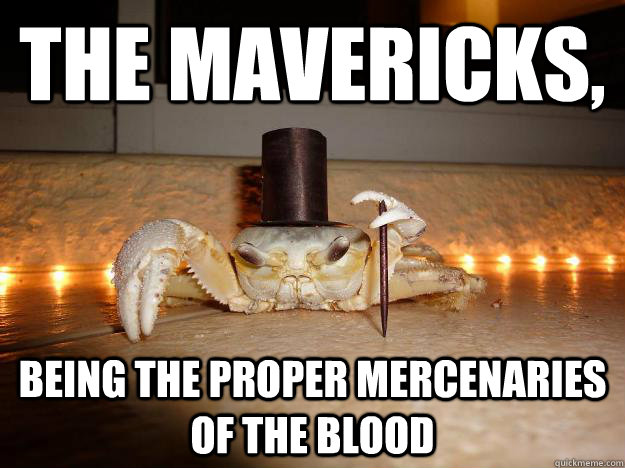 The Mavericks, Being the proper Mercenaries of the Blood  Fancy Crab