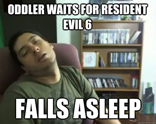 oddler waits for resident evil 6 falls asleep  Sleepy Streamer