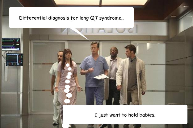 Differential diagnosis for long QT syndrome.. I just want to hold babies.  