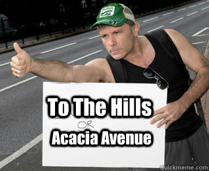 To The Hills Acacia Avenue  - To The Hills Acacia Avenue   Hitch hiking Bruce