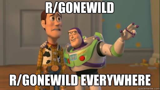 r/gonewild r/gonewild everywhere  Everywhere