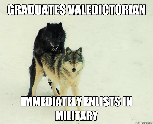 GRADUATES VALEDICTORIAN IMMEDIATELY ENLISTS IN MILITARY - GRADUATES VALEDICTORIAN IMMEDIATELY ENLISTS IN MILITARY  Insanity Wolf bangs Courage Wolf