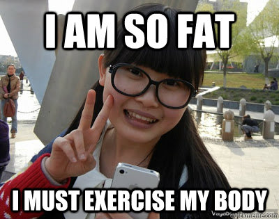 I am so fat I must exercise my body  Chinese girl Rainy