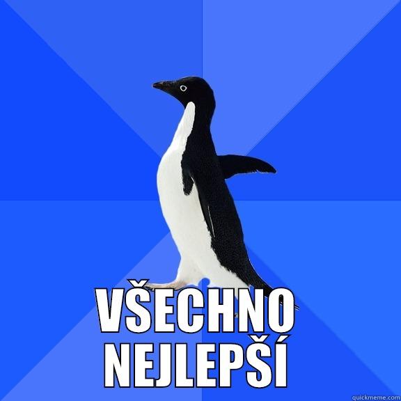  VŠECHNO NEJLEPŠÍ Socially Awkward Penguin