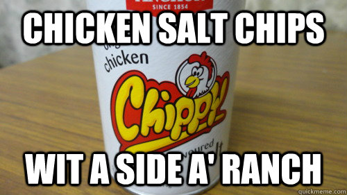 Chicken Salt Chips Wit a Side a' Ranch - Chicken Salt Chips Wit a Side a' Ranch  Ameristralian Cuisine