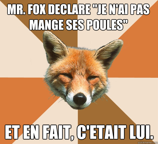 Mr. fox declare 
