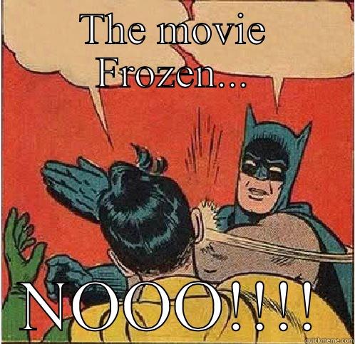 THE MOVIE FROZEN... NOOO!!!! Batman Slapping Robin