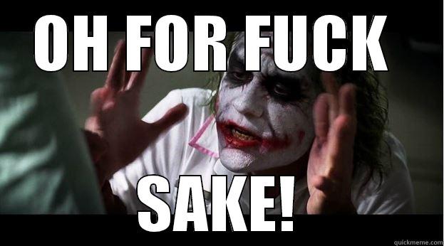 OH FOR FUCK  SAKE! Joker Mind Loss