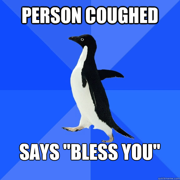person coughed  Says 
