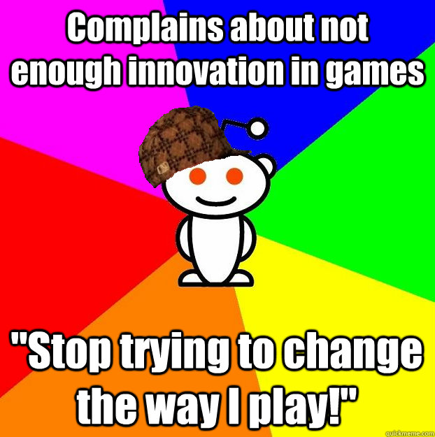 Complains about not enough innovation in games 