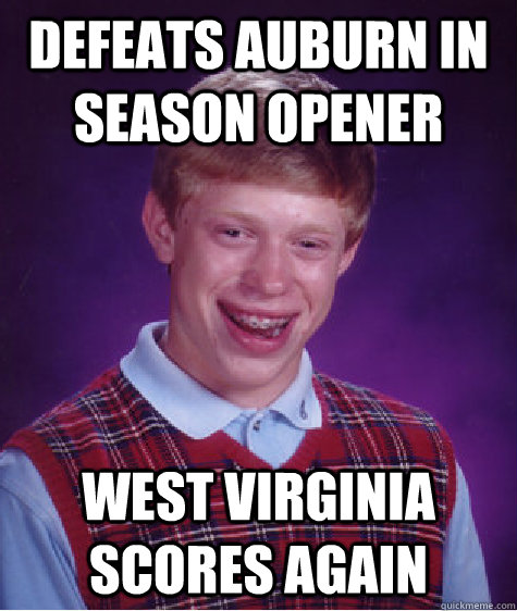 Defeats Auburn in season opener West Virginia scores again  Bad Luck Brian