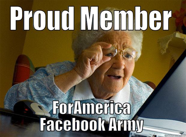 PROUD MEMBER FORAMERICA FACEBOOK ARMY Grandma finds the Internet
