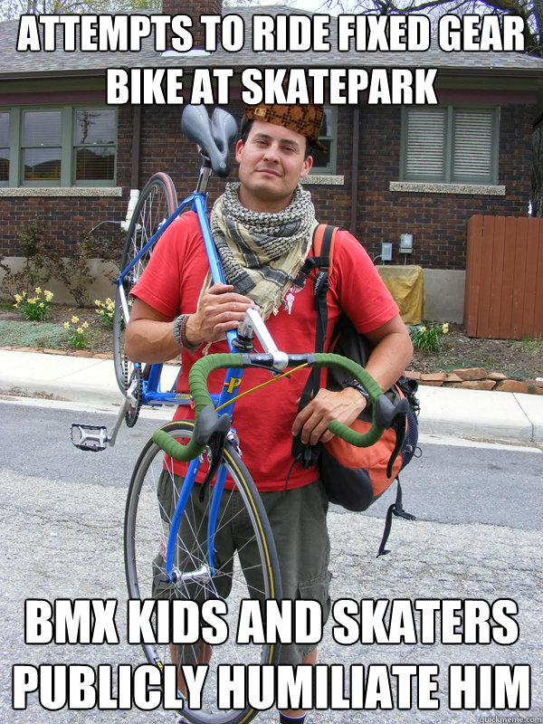 Attempts to ride fixed gear bike at skatepark bmx kids and skaters publicly humiliate him  - Attempts to ride fixed gear bike at skatepark bmx kids and skaters publicly humiliate him   Scumbag Biker