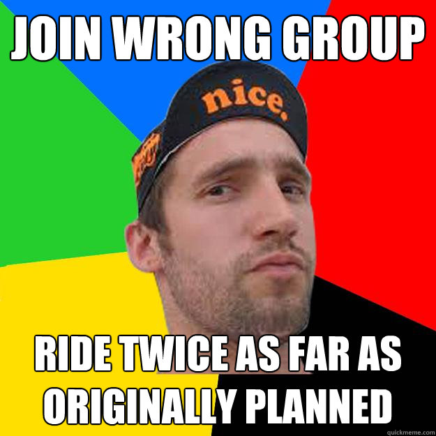 join wrong group ride twice as far as originally planned  Competitive Cyclist
