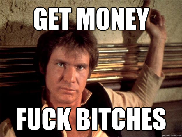 Get Money Fuck Bitches  