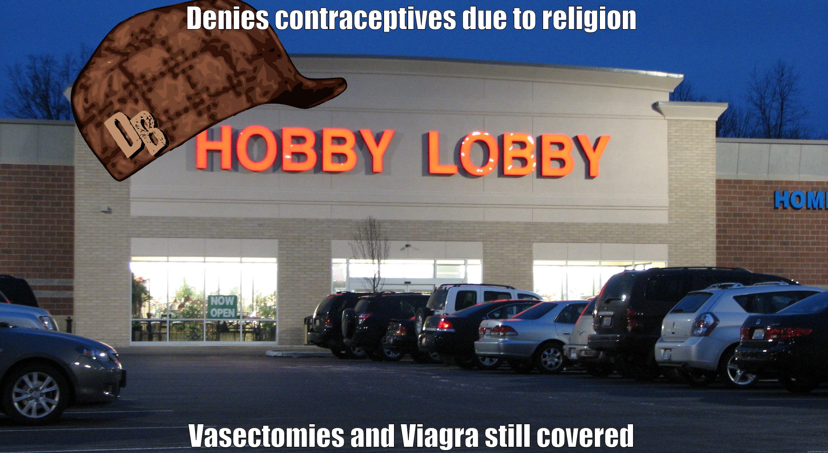 DENIES CONTRACEPTIVES DUE TO RELIGION VASECTOMIES AND VIAGRA STILL COVERED Misc