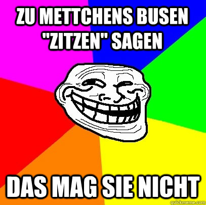 zu mettchens busen 
