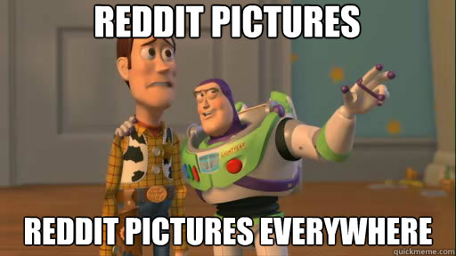 Reddit Pictures Reddit Pictures Everywhere                                          Everywhere