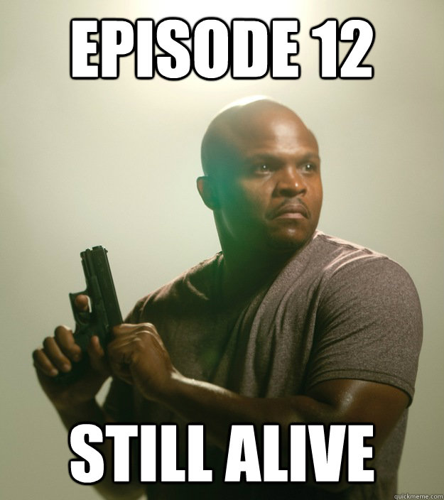 episode 12 Still Alive - episode 12 Still Alive  Success Token Black Guy in Zombie Apocalypse Story