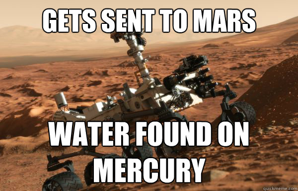 GETS Sent to mars water found on mercury - GETS Sent to mars water found on mercury  Misc