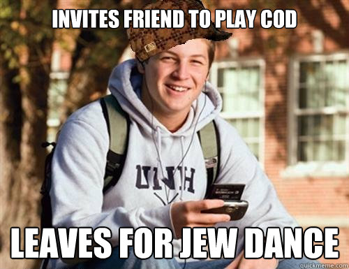 Invites friend to play cod Leaves for jew dance  College Freshman