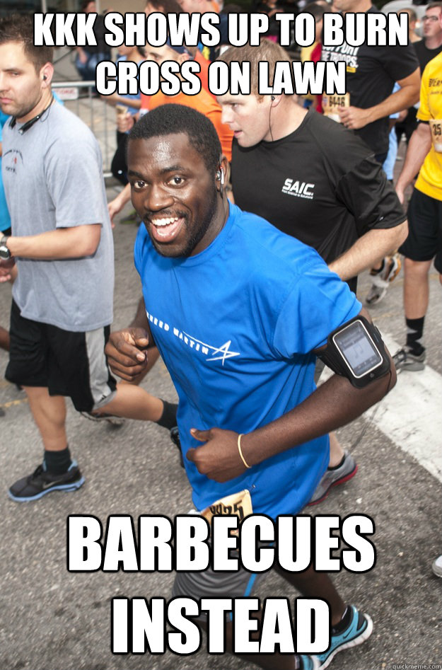 KKK shows up to burn cross on lawn barbecues instead  Ridiculously Photogenic Black Guy