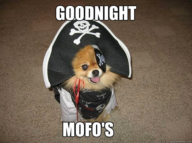 Goodnight  Mofo's  Inappropriate Sexual Innuendo Dog That Talks and Dresses Like a Pirate