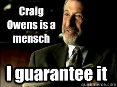 Craig Owens is a mensch I guarantee it  Mens Warehouse Guy