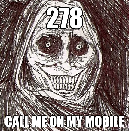 278 Call me on my mobile - 278 Call me on my mobile  Horrifying Houseguest