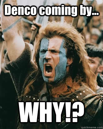 Denco coming by... WHY!?  SOPA Opposer