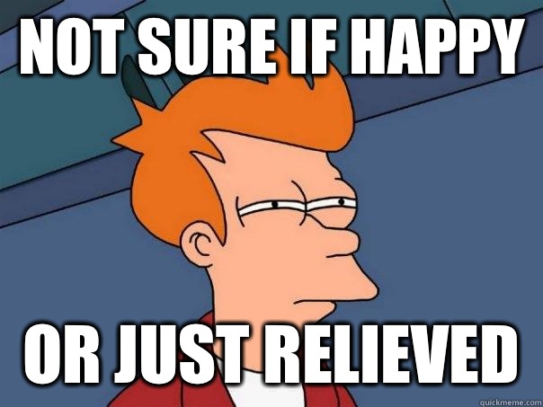 Not sure if happy or just relieved   Futurama Fry