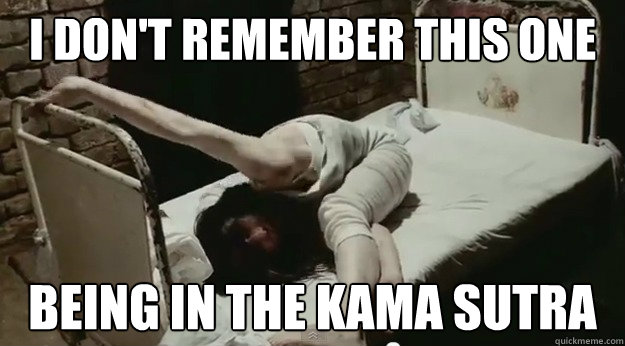 I don't remember this one being in the kama sutra  twister