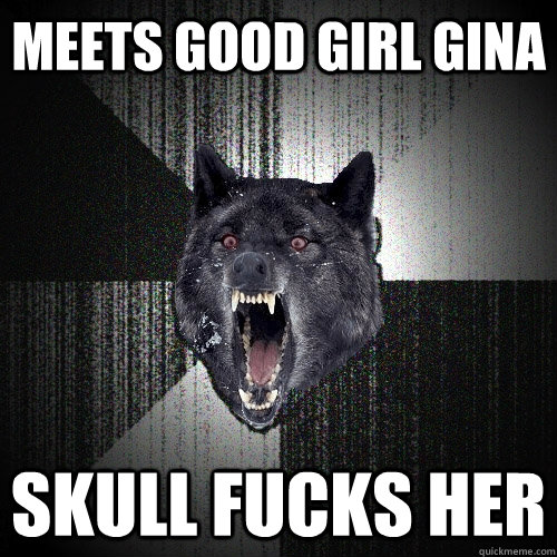 meets good girl gina SKUll fucks her   Insanity Wolf bangs Courage Wolf