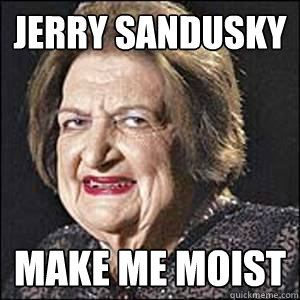 Jerry Sandusky Make Me Moist  