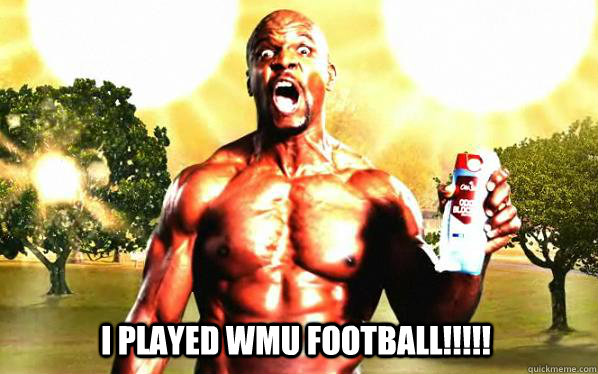 I PLAYED wmu Football!!!!! - I PLAYED wmu Football!!!!!  Shocked Terry Crews