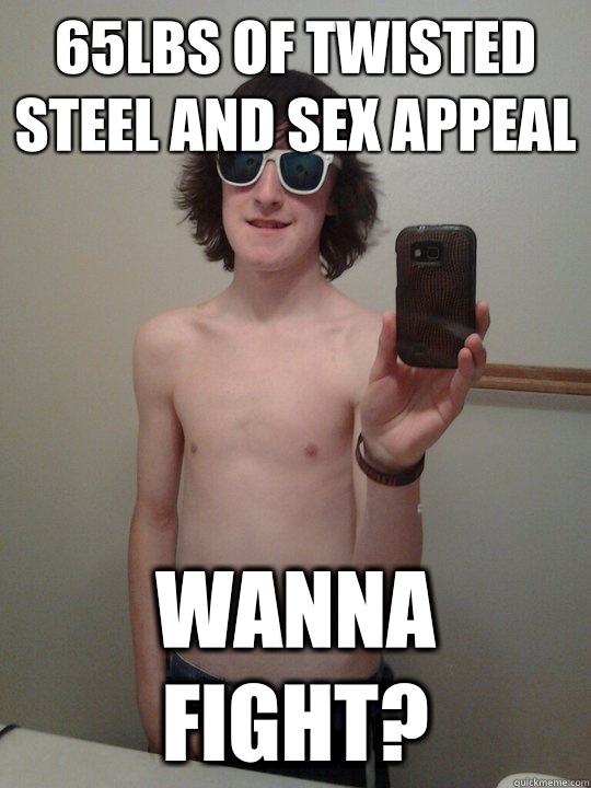 65lbs of twisted steel and sex appeal  wanna fight?  