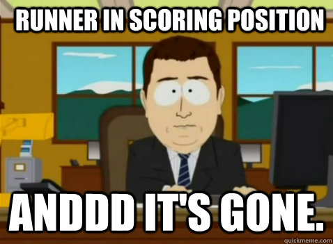 Runner in scoring position anddd it's gone. - Runner in scoring position anddd it's gone.  South Park Banker