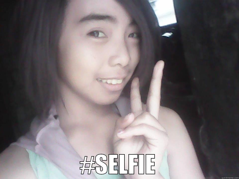  #SELFIE Misc