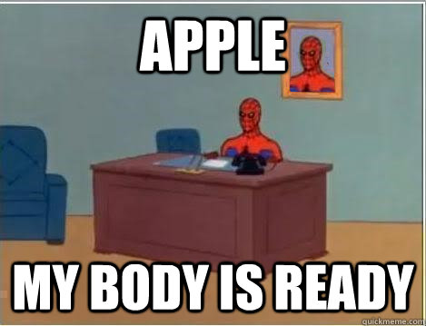 Apple my body is ready  Spiderman Desk