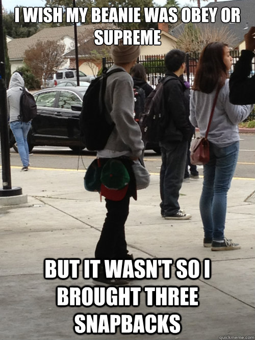 I wish my beanie was OBEY or supreme but it wasn't so i brought three snapbacks  hypebeast