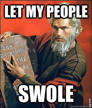 Let My people Swole - Let My people Swole  Broses