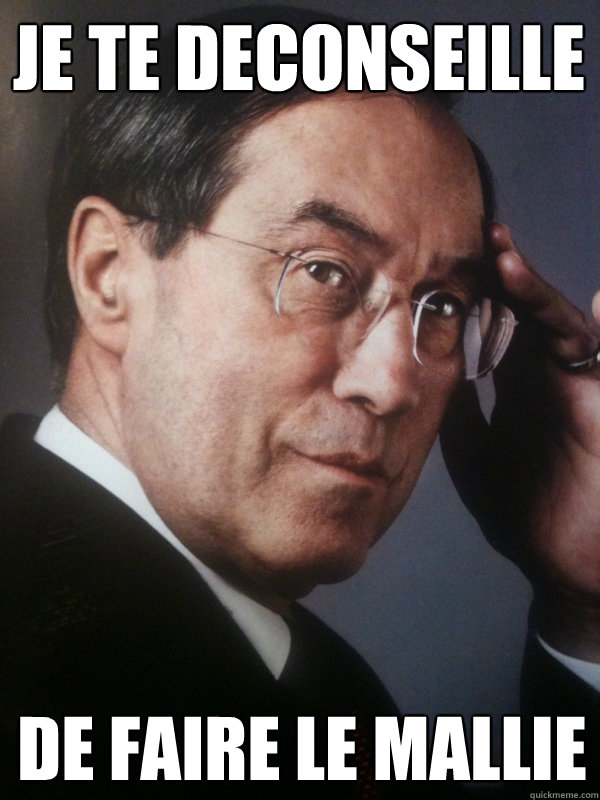 JE TE DECONSEILLE DE FAIRE LE MALLIE  FNUMP