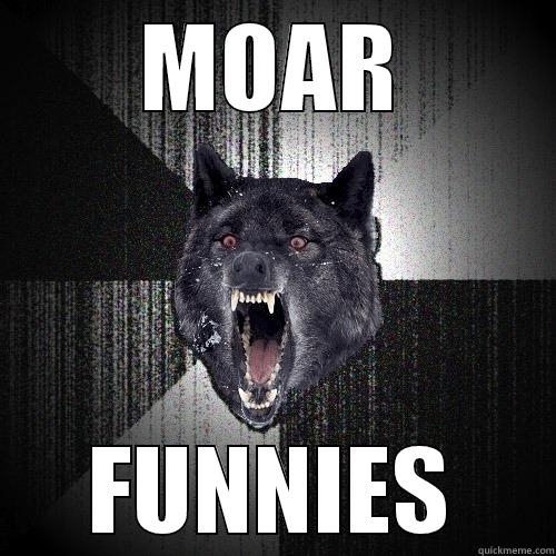 MOAR FUNNIES Insanity Wolf
