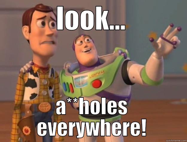 LOOK... A**HOLES EVERYWHERE! Toy Story