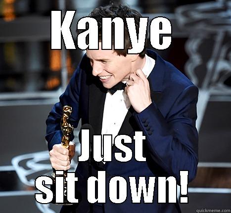 KANYE JUST SIT DOWN! Misc