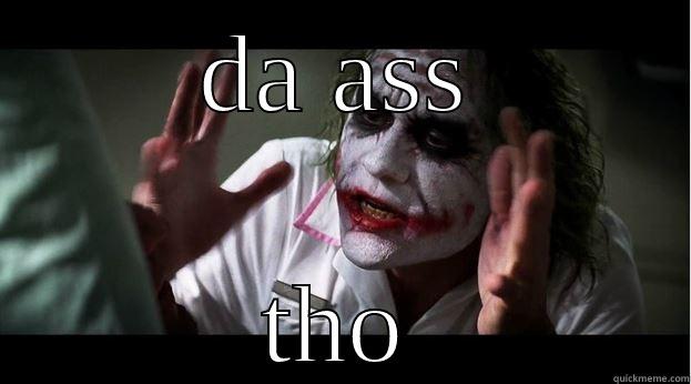 DA ASS THO Joker Mind Loss
