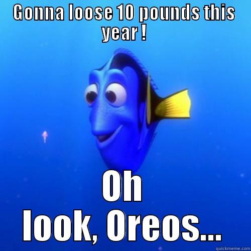 But I love Oreos! - GONNA LOOSE 10 POUNDS THIS YEAR ! OH LOOK, OREOS... dory