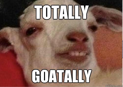 Totally Goatally - Totally Goatally  10 Goat