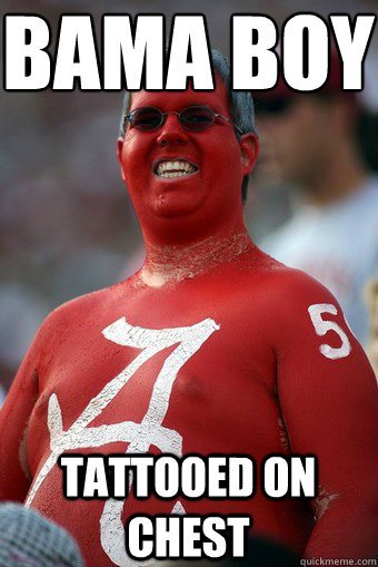 bama boy tattooed on chest - bama boy tattooed on chest  Absurd Alabama Fan