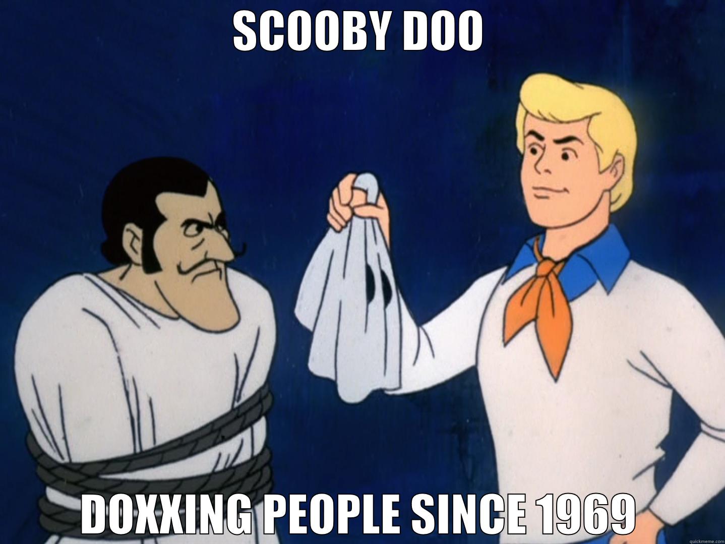 SCOOBY DOO DOXXING PEOPLE SINCE 1969 Misc